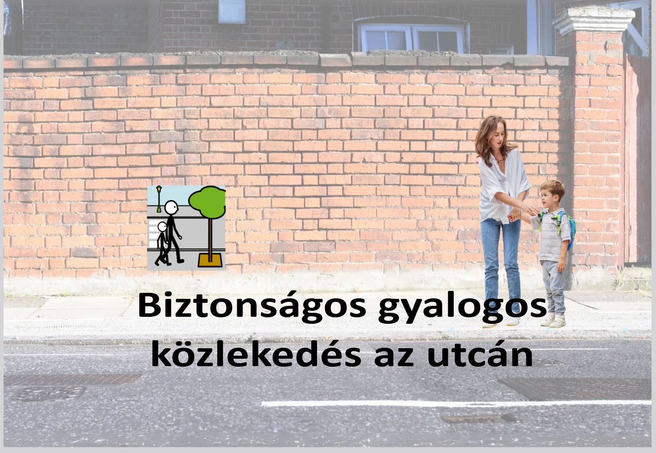 Társadalomtörténet: Biztonságos gyalogos közlekedés az utcán